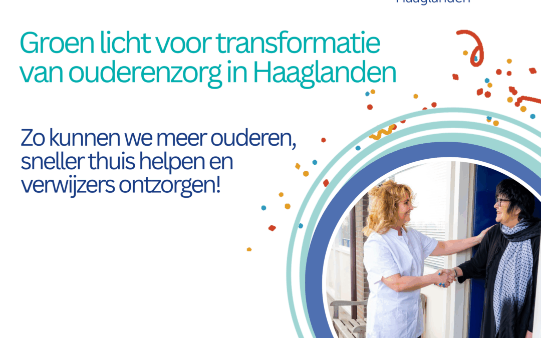 Groen licht voor transformatieplan VerwijsPunt Ouderenzorg Haaglanden